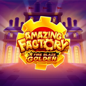 Fire Blaze Golden: Amazing Factory